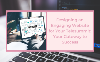 Designing an Engaging Website for Your Telesummit