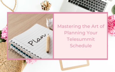 Mastering the Art of Planning Your Telesummit