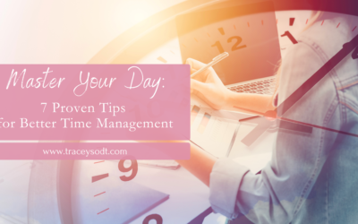 Master Your Day: 7 Proven Tips for Better Time Management