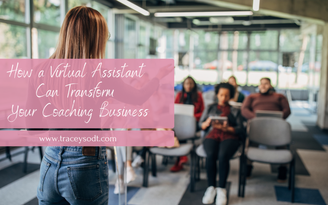 What Can a Virtual Assistant Do for Your Coaching Business?